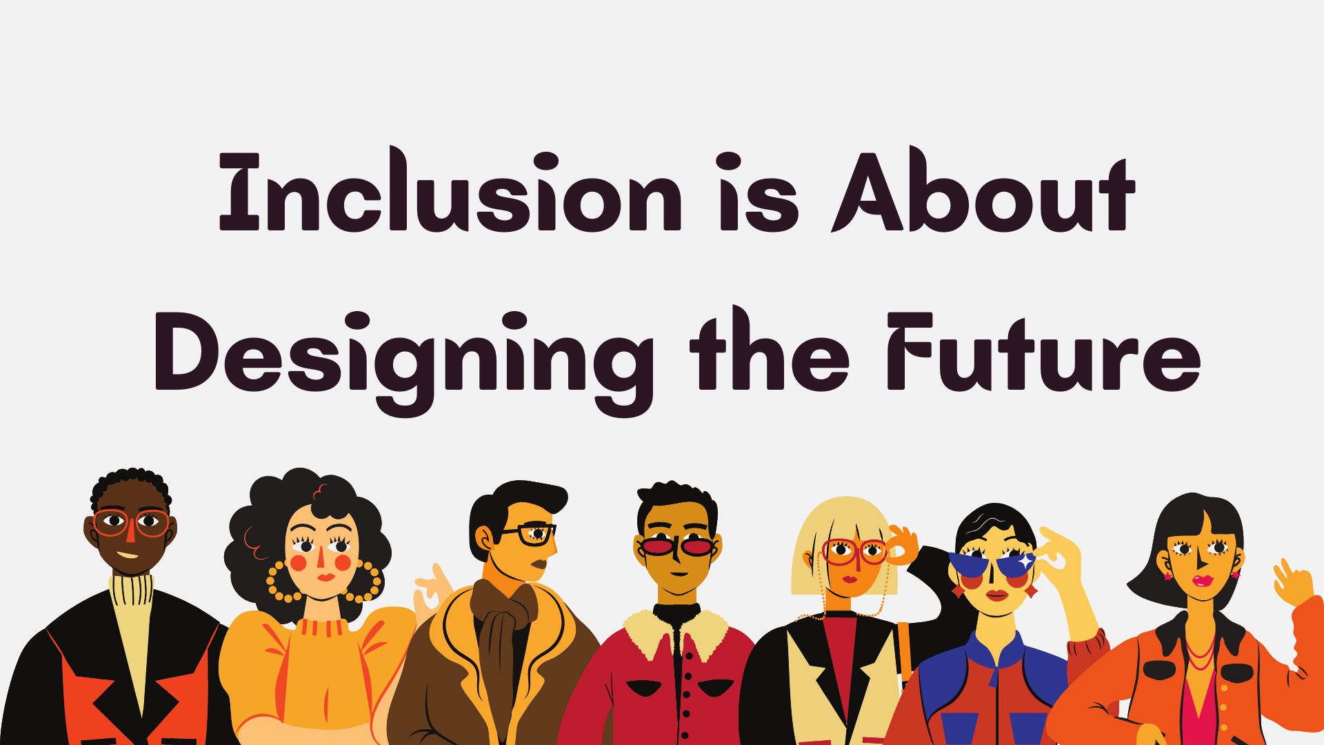 Inclusion_is_Designing_Future