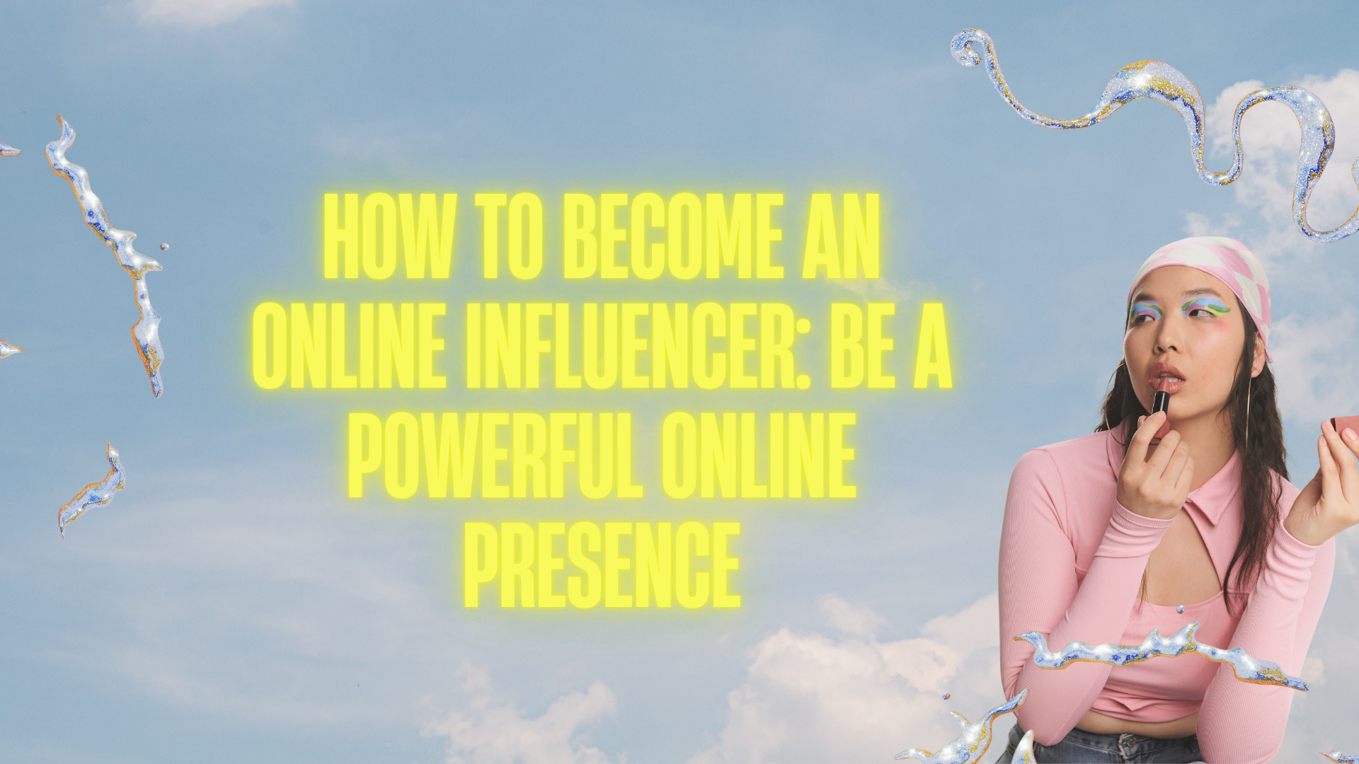 Become_Online_Influencer